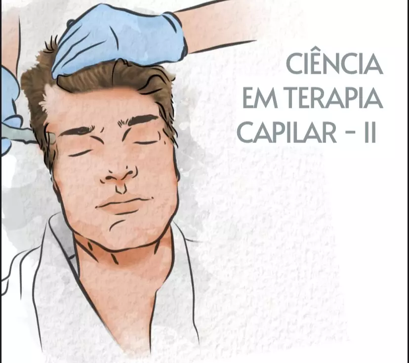 CIÊNCIA EM TERAPIA CAPILAR - II